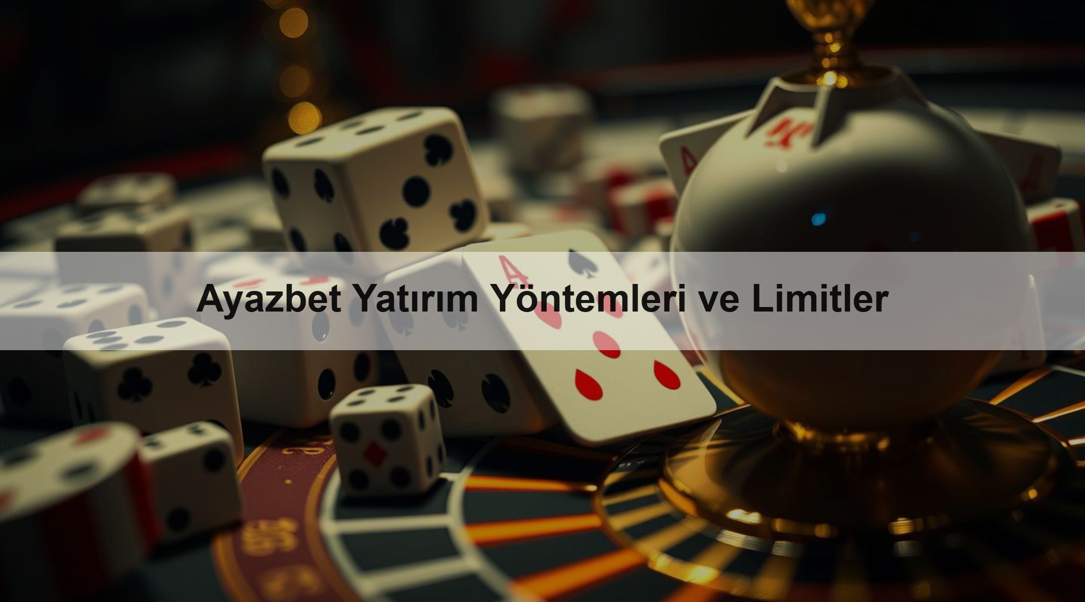 Ayazbet Yatırım Yöntemleri ve Limitler